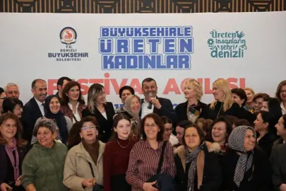 Denizli Büyükşehirle Üreten Kadınlar Festivali kapılarını açtı