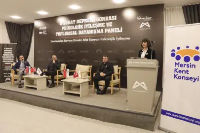 Mersin'de “Psikolojik İyileşme Ve Toplumsal Dayanışma Paneli” düzenlendi